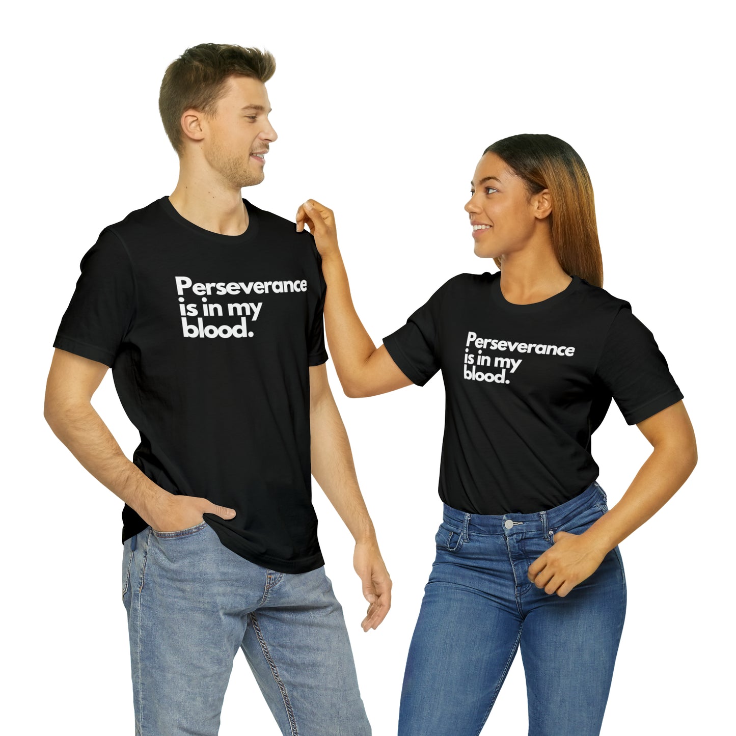 Perseverence is in My Blood Jersey Short Sleeve Tee