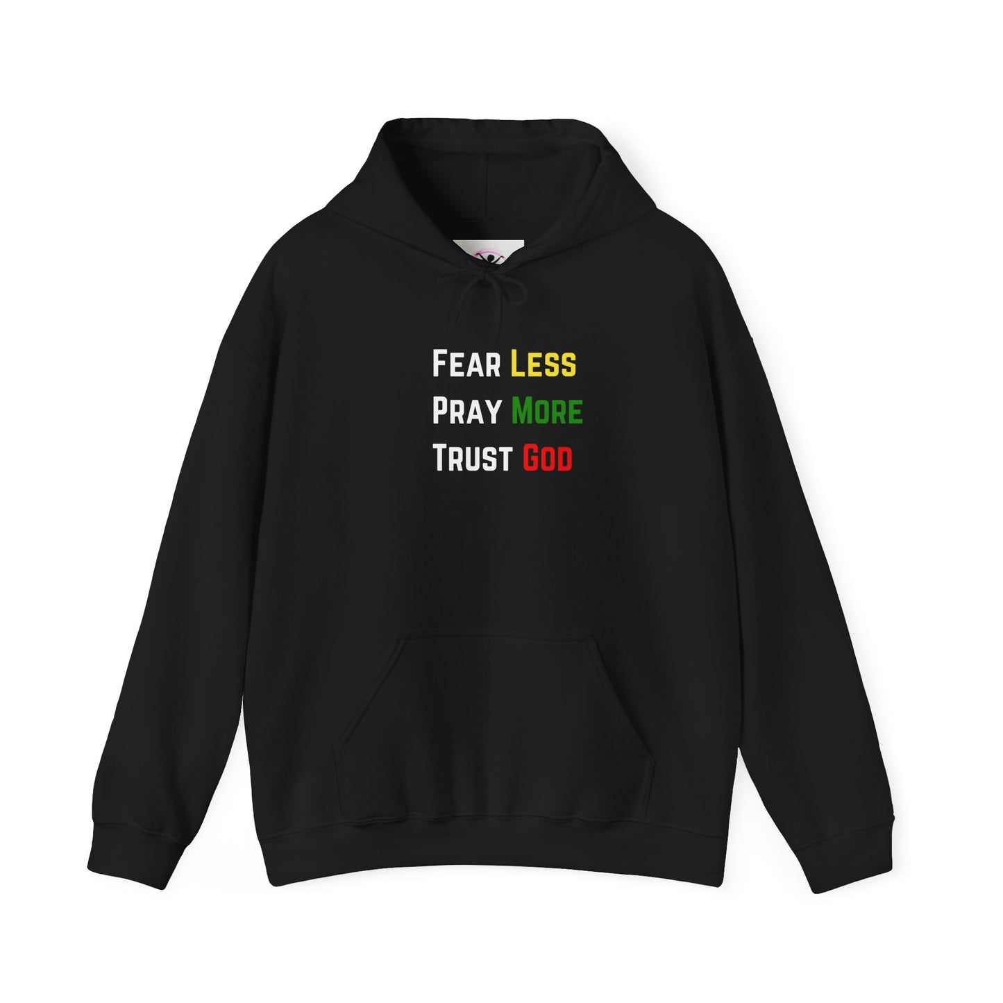 Inspirational Hoodie - "Fear Less, Pray More, Trust God"