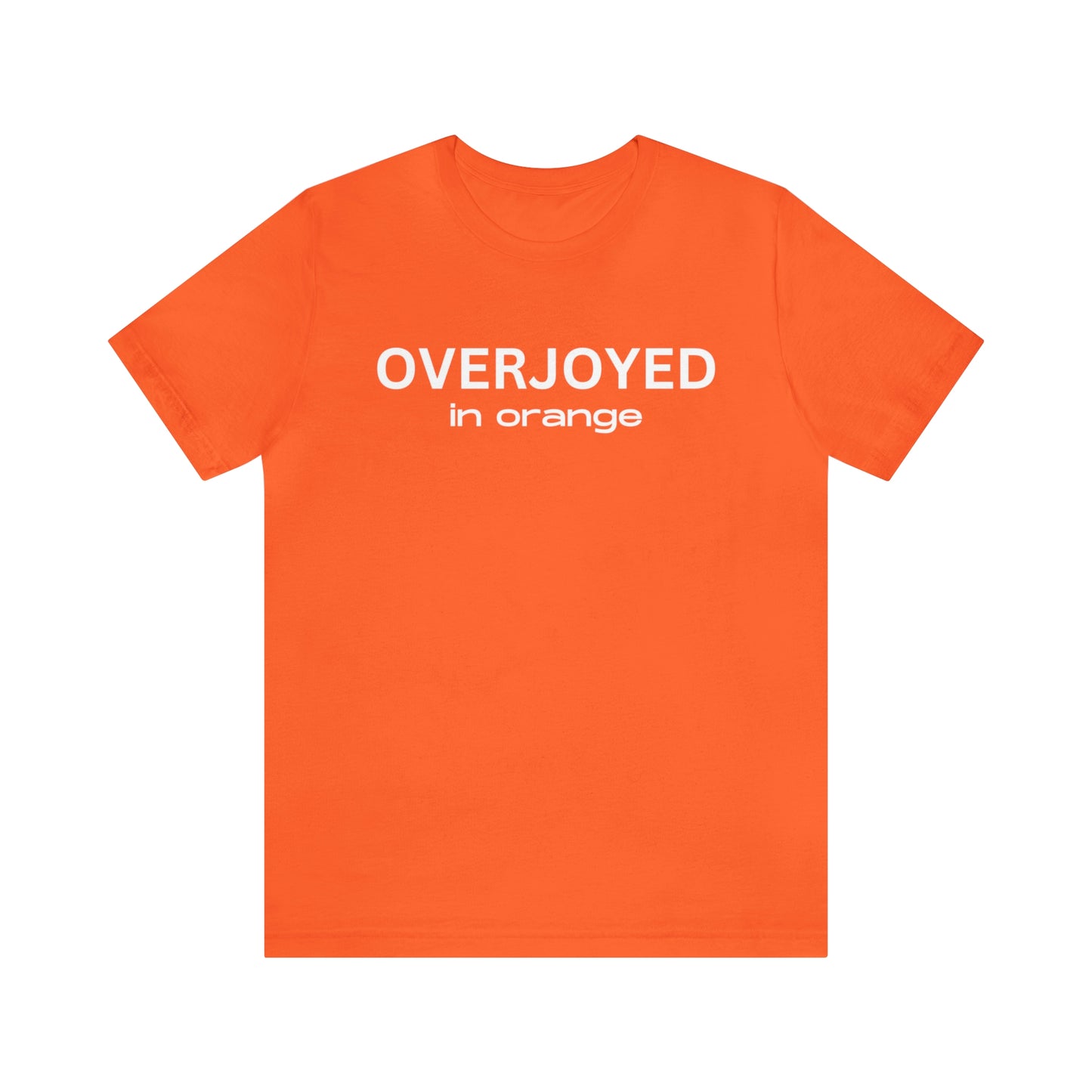 Overjoyed in Orange Jersey Short Sleeve Tee