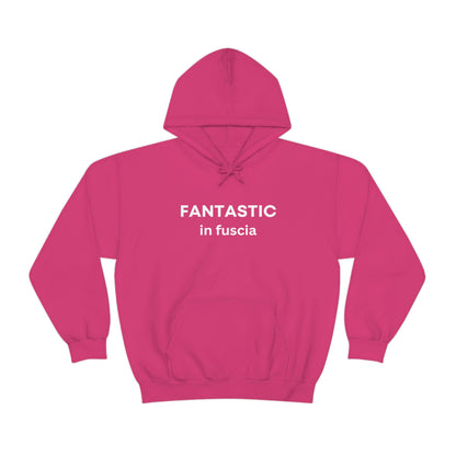 Fantastic in Fuscia Hooded Sweatshirt