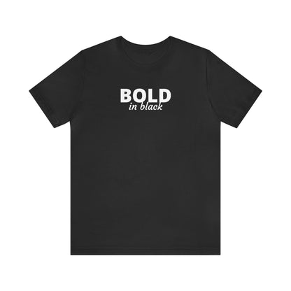 Bold in Black Jersey Short Sleeve Tee